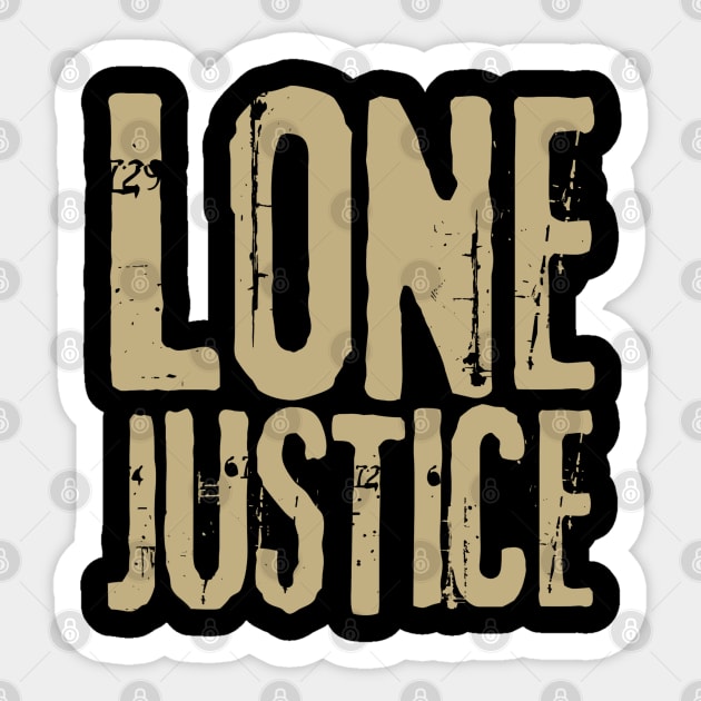 Lone Justice Fan Art Sticker by Timeless Chaos
